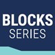BLOCKS Series
